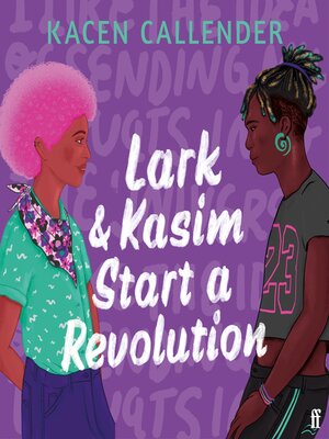 cover image of Lark & Kasim Start a Revolution
